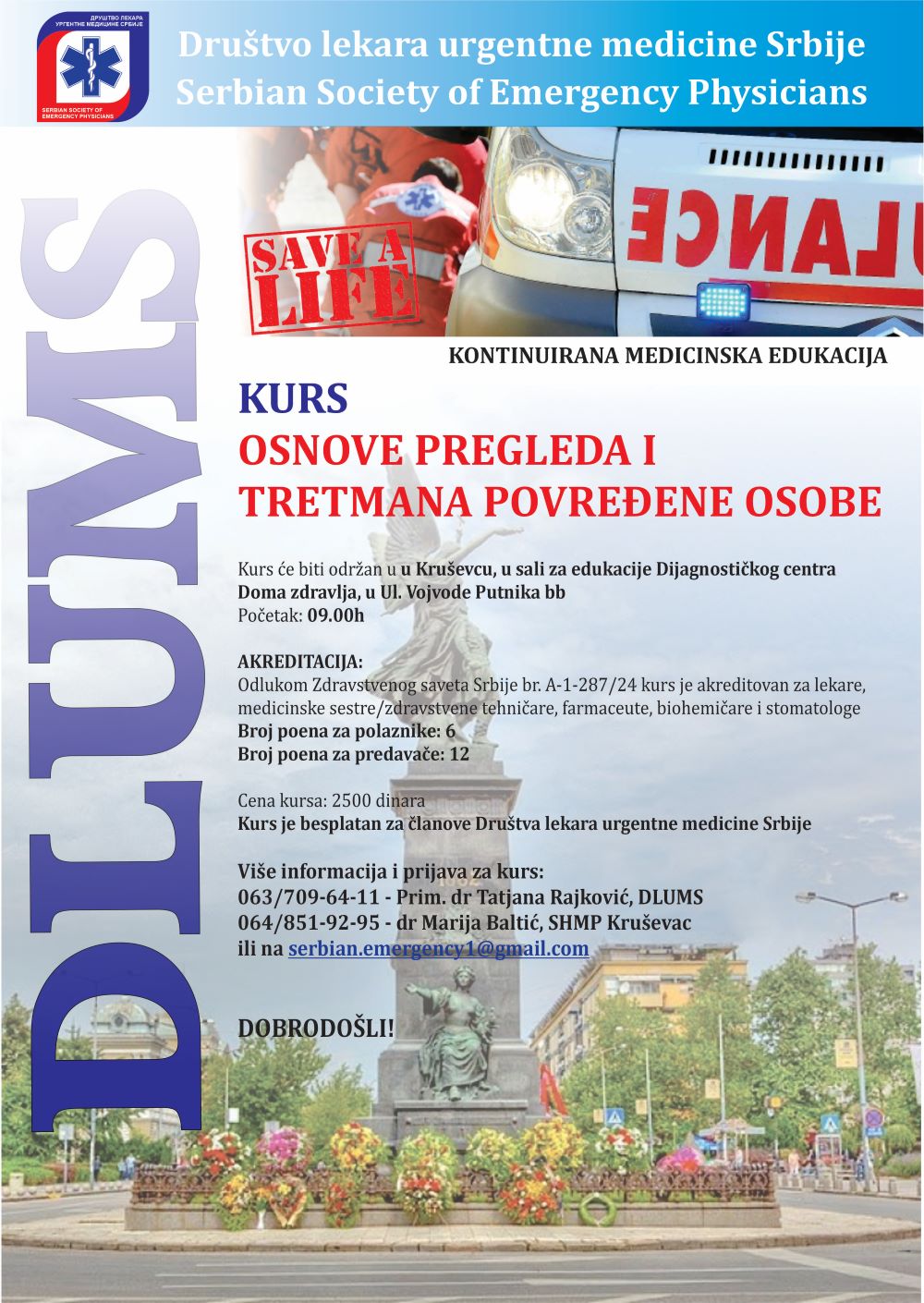 Kurs: OSNOVE PREGLEDA I TRETMANA POVREĐENE OSOBE, Kruševac, 12.05.2024.